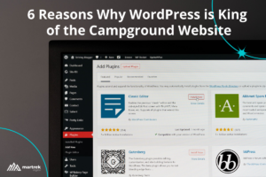 wordpress is the perfect platform to manage your rv park or campground website
