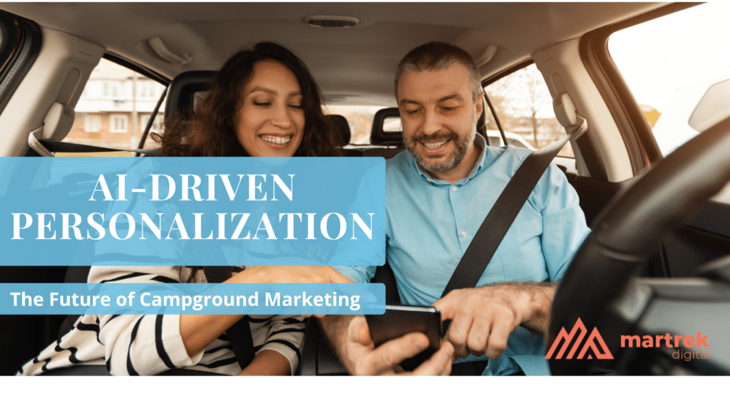 AI-Driven Personalization: The Future of Campground Marketing